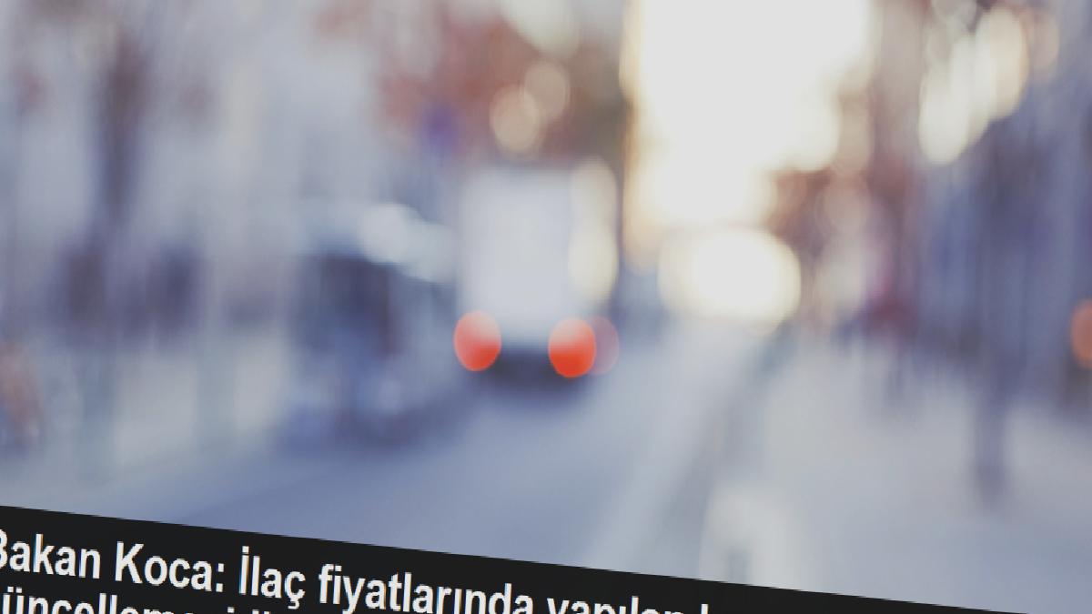 Sağlık Bakanı Koca: İlaç fiyatlarında kur güncellemesi yapıldı