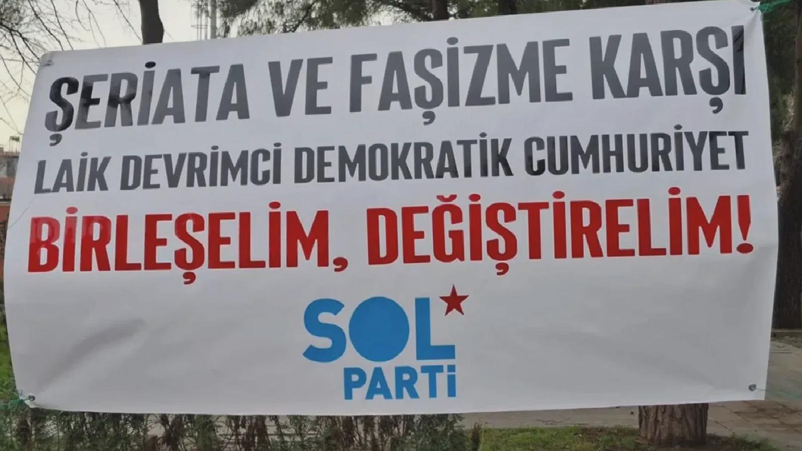 “Şeriata, faşizme, karanlığa karşı laik, devrimci, demokratik cumhuriyet” pankartı asmışlardı: SOL Parti üyesi 6 kişi hakkındaki ev hapsi adli kontrolü kaldırıldı